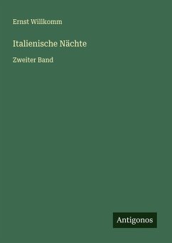 Italienische Nächte - Willkomm, Ernst