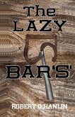 The Lazy Bar S The Lazy Bar S