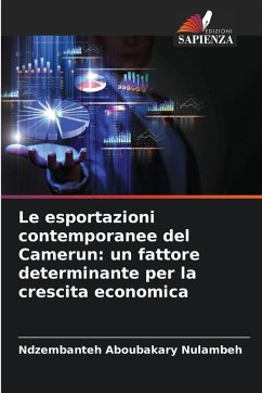 Cover Le esportazioni contemporanee del Camerun: un fattore determinante per la crescita economica