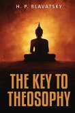 The Key to Theosophy The Key to Theosophy