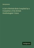 A List of British Birds Compiled by a Committee of the British Ornithologists' Union