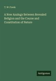 A New Analogy Between Revealed Religion and the Course and Constitution of Nature