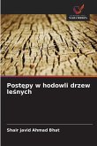 Post¿py w hodowli drzew le¿nych