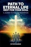 Path to Eternal Life Rest for Your Soul