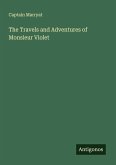 The Travels and Adventures of Monsieur Violet