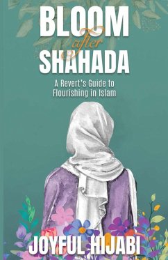Bloom After Shahada - Hijabi, Joyful