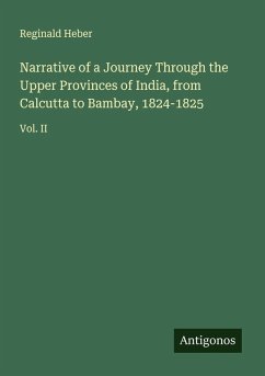 Cover Narrative of a Journey Through the Upper Provinces of India, from Calcutta to Bambay, 1824-1825