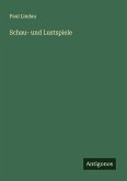 Schau- und Lustspiele