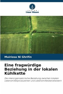 Eine fragwürdige Beziehung in der lokalen Kühlkette - Ni Ghrifín, Muiriosa Eine fragwürdige Beziehung in der lokalen Kühlkette - Ni Ghrifín, Muiriosa