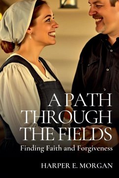 A Path Through the Fields - Morgan, Harper E.