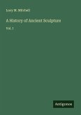 A History of Ancient Sculpture