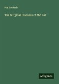 The Surgical Diseases of the Ear
