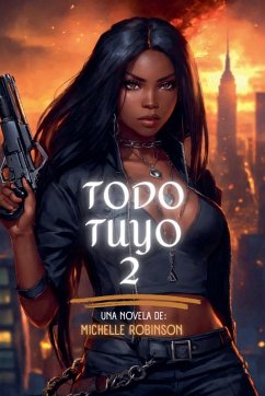 Todo Tuyo 2 - Robinson, Michelle Todo Tuyo 2 - Robinson, Michelle