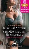 Die willige Putzfrau: In der Männerumkleide - Für alle zu haben   Erotik Audio Story   Erotisches Hörbuch (eBook, ePUB)