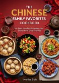 The Chinese Family Favorites Cookbook: Stir Fries, Noodles, Dumplings, and Dishes from Every Province (eBook, ePUB)