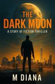 The Dark Moon (eBook, ePUB)