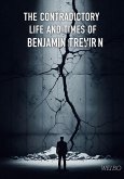 The Contradictory Life and Times of Benjamin Netanyahu (eBook, ePUB) The Contradictory Life and Times of Benjamin Netanyahu (eBook, ePUB)