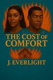 The Cost Of Comfort (eBook, ePUB) The Cost Of Comfort (eBook, ePUB)