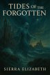 Tides of the Forgotten (The Rift Saga,... - Bild 1