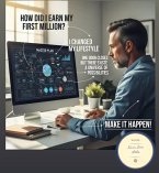 ¿ HOW DID I EARN my first million (eBook, ePUB) ¿ HOW DID I EARN my first million (eBook, ePUB)