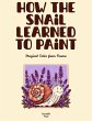 How the Snail Learned to Paint: Magical... - Bild 1