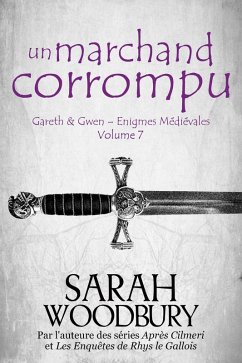 Cover Un Marchand Corrompu (Gareth & Gwen - Enigmes Médiévales, #7) (eBook, ePUB)