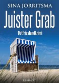 Juister Grab. Ostfrieslandkrimi (eBook, ePUB)
