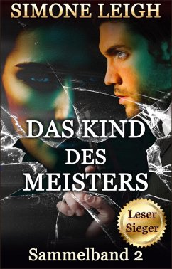 Das Kind des Meisters - Sammelband 3 (Das Kind des Meisters - Sammelband-Reihe, #3) (eBook, ePUB) - Leigh, Simone