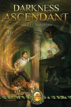 Cover Darkness Ascendant: Book Two of The Catmage Chronicles (eBook, ePUB)