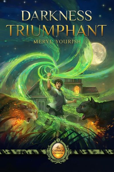Darkness Triumphant: Book Three of The Catmage Chronicles (eBook, ePUB)