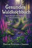 Gesundes Waldkochbuch (eBook, ePUB)