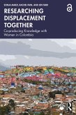 Researching Displacement Together (eBook, ePUB) Researching Displacement Together (eBook, ePUB)
