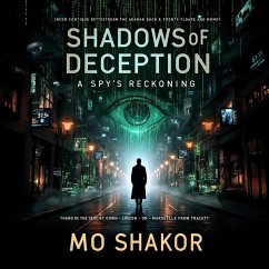 Shadows of Deception: A Spy's Reckoning (Mirrorfall Trilogy, #1) (eBook, ePUB) - Shakor, Mo Shadows of Deception: A Spy's Reckoning (Mirrorfall Trilogy, #1) (eBook, ePUB) - Shakor, Mo