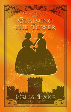 Cover Claiming the Tower (Council Mysteries, #1) (eBook, ePUB)