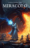 Miracolo: Un Epico Fantasia LitRPG (Volume 11) (eBook, ePUB)