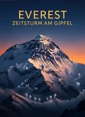 Everest Zeitsturm am Gipfel (eBook, ePUB)