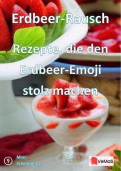 Cover Erdbeer-Rausch¿- Rezepte, die den Erdbeer-Emoji stolz machen (eBook, ePUB)