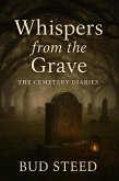 Whispers from the Grave (eBook, ePUB) Whispers from the Grave (eBook, ePUB)
