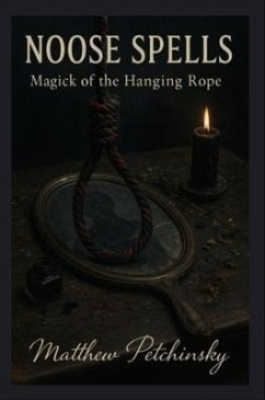 Noose Spells (eBook, ePUB) - Petchinsky, Matthew