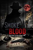 Smoke and Blood (The Sam Carter Files, #1) (eBook, ePUB)