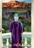 Tears for the Moon God (Luckborn Series, #1) (eBook, ePUB)