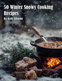 Cover 50 Winter Snowy Cooking Recipes (eBook, ePUB)