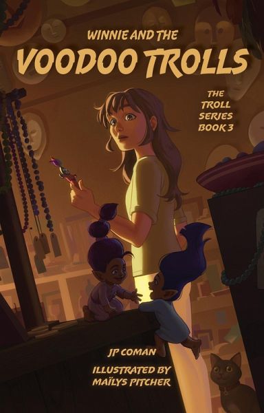 Winnie and the Voodoo Trolls (Troll Series, #3) (eBook, ePUB) Winnie and the Voodoo Trolls (Troll Series, #3) (eBook, ePUB)