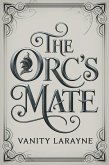 The Orc's Mate (eBook, ePUB)
