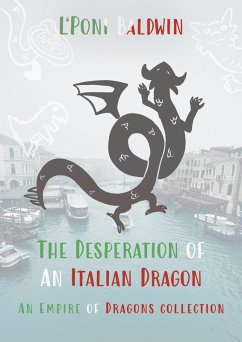 Cover The Desperation of an Italian Dragon (Empire of Dragons) (eBook, ePUB)