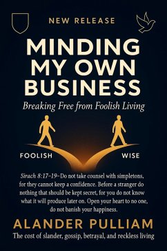 Cover Minding Your Own Business (Breaking Free From Foolish Living) (eBook, ePUB)