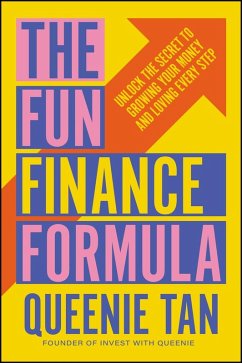 The Fun Finance Formula (eBook, PDF) - Tan, Queenie The Fun Finance Formula (eBook, PDF) - Tan, Queenie
