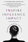 Inspire Influence Impact: Empowerment in Work & Wellness, Using NLP (eBook, ePUB) Inspire Influence Impact: Empowerment in Work & Wellness, Using NLP (eBook, ePUB)