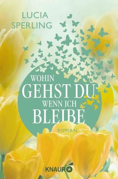Cover Wohin gehst du, wenn ich bleibe 