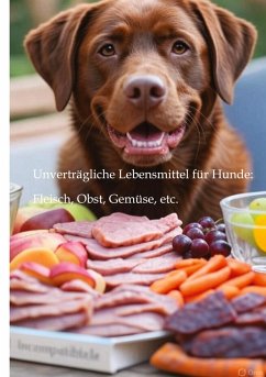 Unverträgliche Lebensmittel für Hunde: - Red, Dave